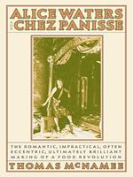 Alice Waters and Chez Panisse