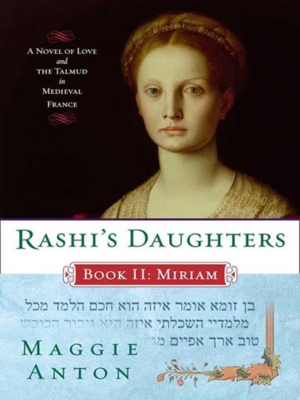 Rashi's Daughters, Book II: Miriam