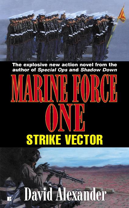 Marine Force One: Strike Vector