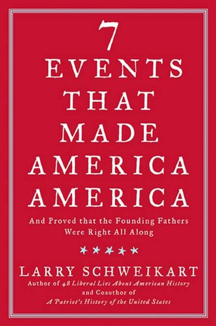 Seven Events That Made America America