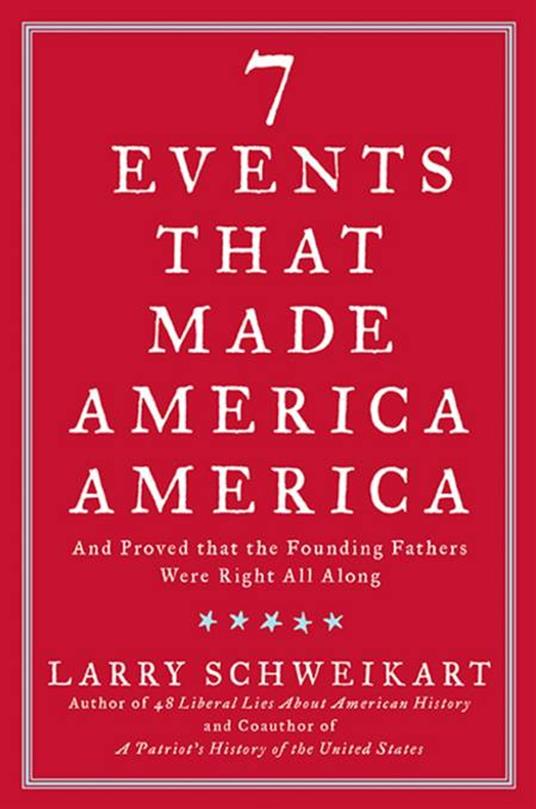 Seven Events That Made America America