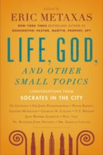 Life, God, and Other Small Topics