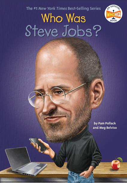 Who Was Steve Jobs? - Meg Belviso,Who HQ,Pam Pollack,O'Brien John - ebook
