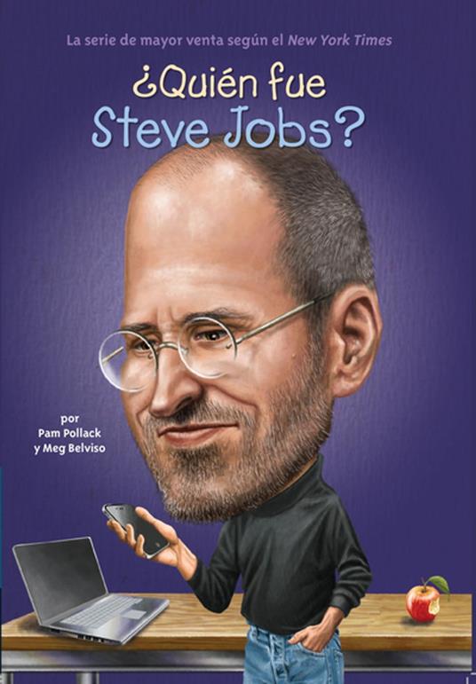 ¿Quién fue Steve Jobs? - Meg Belviso,Who HQ,Pam Pollack,O'Brien John - ebook
