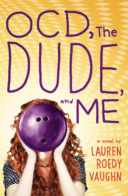 OCD, The Dude, and Me - Lauren Roedy Vaughn - ebook