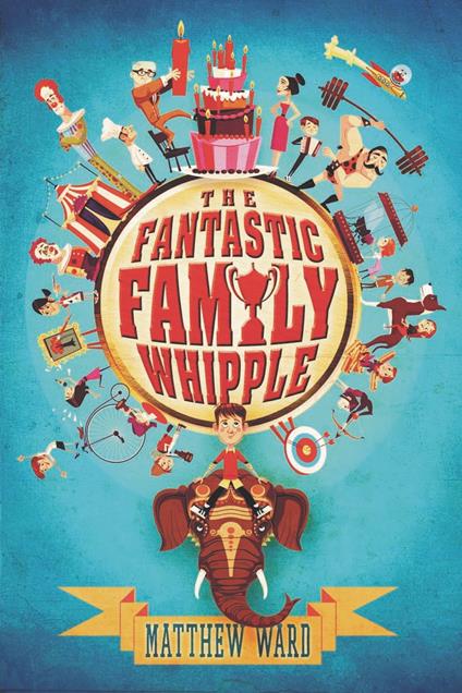 The Fantastic Family Whipple - Matthew Ward - ebook