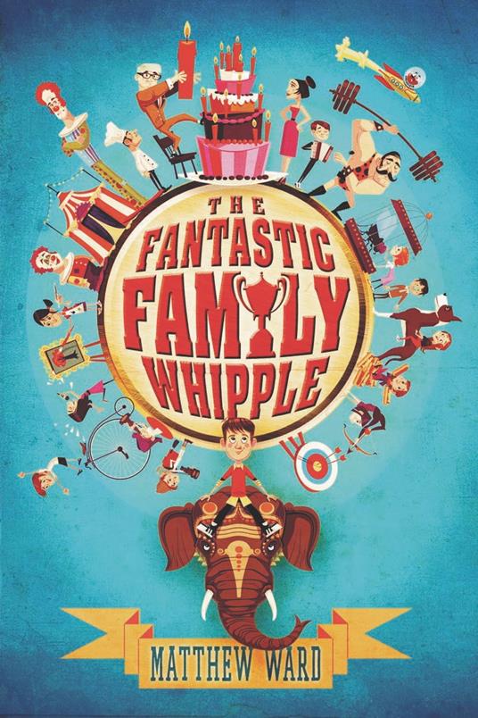 The Fantastic Family Whipple - Matthew Ward - ebook