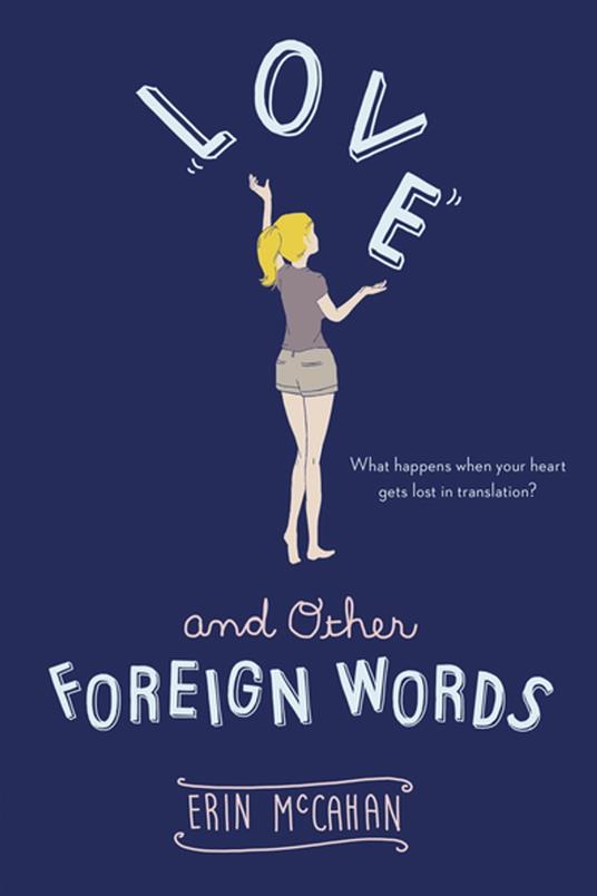 Love and Other Foreign Words - Erin McCahan - ebook