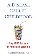 A Disease Called Childhood