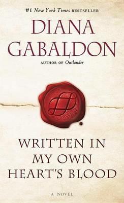 Written in My Own Heart's Blood: A Novel - Diana Gabaldon - cover