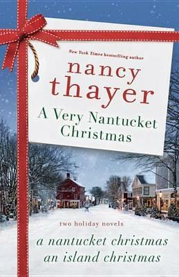 A Very Nantucket Christmas: Two Holiday Novels - Nancy Thayer - cover