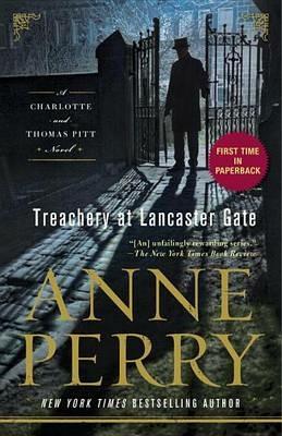Treachery at Lancaster Gate: A Charlotte and Thomas Pitt Novel - Anne Perry - cover
