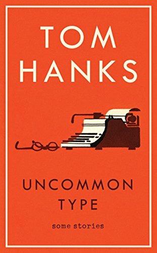 Uncommon Type - Tom Hanks - cover