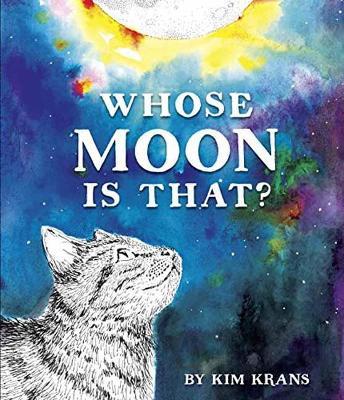 Whose Moon Is That? - Kim Krans - cover