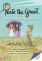 Nate the Great and the Missing Birthday Snake - Andrew Sharmat,Marjorie Weinman Sharmat - cover