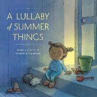 Lullaby of Summer Things - Natalie Ziarnik,Madeline Valentine - cover