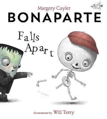Bonaparte Falls Apart: A Funny Skeleton Book for Kids and Toddlers - Margery Cuyler,Will Terry - cover