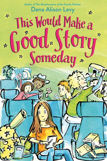 This Would Make a Good Story Someday - Dana Alison Levy - ebook