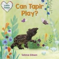 Can Tapir Play? - Sabina Gibson - cover