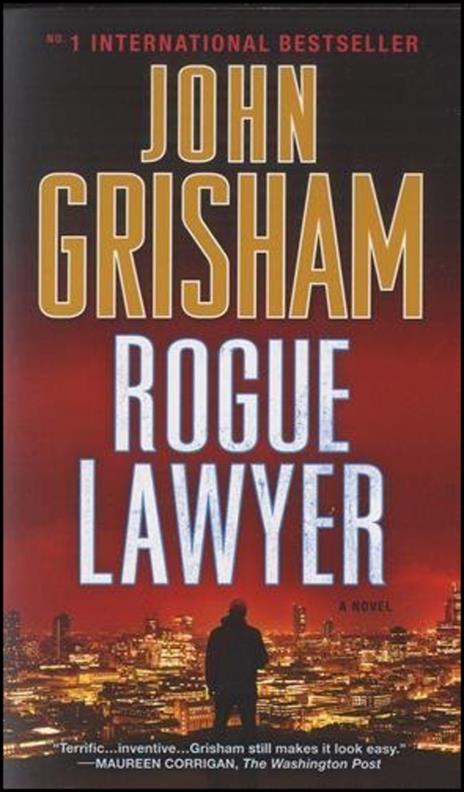 Rogue Lawyer: A Novel - John Grisham - cover