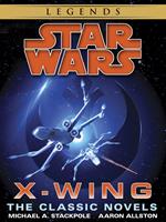 The X-Wing Series: Star Wars Legends 10-Book Bundle