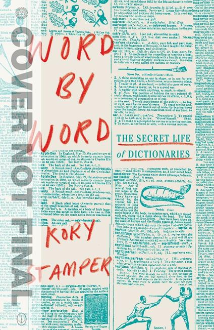 Word by Word: The Secret Life of Dictionaries - Kory Stamper - cover