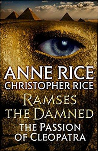 Ramses the Damned: The Passion of Cleopatra - Anne Rice,Christopher Rice - cover