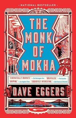 The Monk of Mokha - Dave Eggers - cover