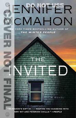 Invited: A Novel - Jennifer Mcmahon - cover
