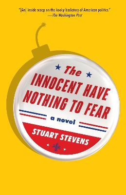 The Innocent Have Nothing to Fear - Stuart Stevens - cover