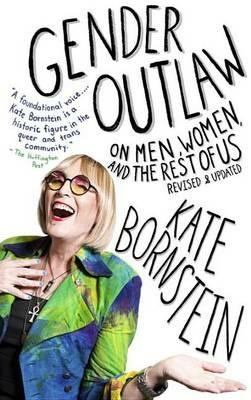 Gender Outlaw: On Men, Women, and the Rest of Us - Kate Bornstein - cover