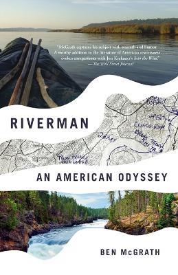 Riverman: An American Odyssey - Ben McGrath - cover