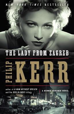 The Lady from Zagreb - Philip Kerr - cover