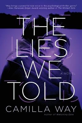 The Lies We Told - Camilla Way - cover