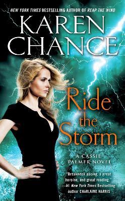 Ride The Storm: A Cassie Palmer Novel - Karen Chance - cover