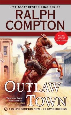 Ralph Compton Outlaw Town - David Robbins,Ralph Compton - cover