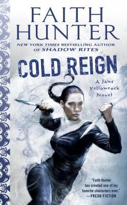Cold Reign: A Jane Yellowrock Novel - Faith Hunter - cover