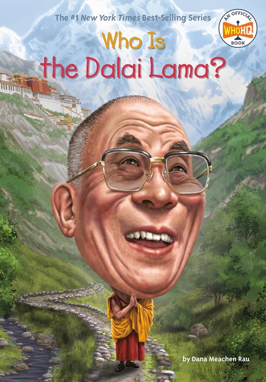 Who Is the Dalai Lama? - Who HQ,Dana Meachen Rau,Dede Putra - ebook