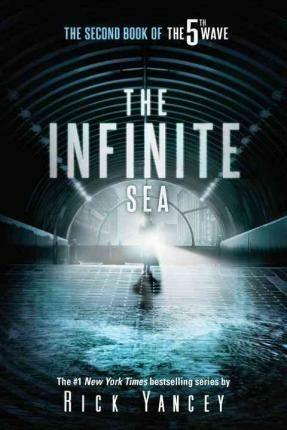 The Infinite Sea: The Second Book of the 5th Wave - Rick Yancey - 2