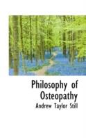 Philosophy of Osteopathy - Andrew Taylor Still - cover