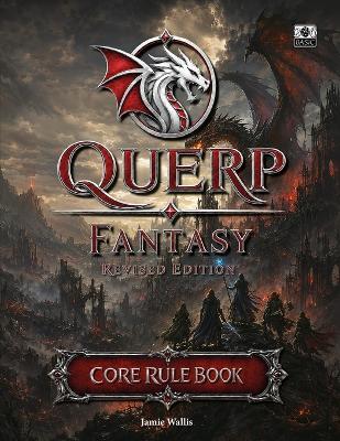 Querp Fantasy - Core Rule Book 2026 Edition: Quick Easy Role Play - Jamie Wallis - cover