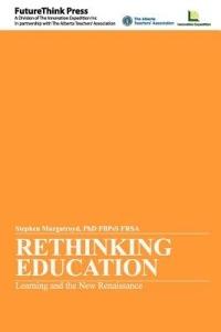 Rethinking Education: Learning and the New Renaissance - Stephen Murgatroyd - cover