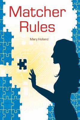 Matcher Rules - Mary Holland - cover