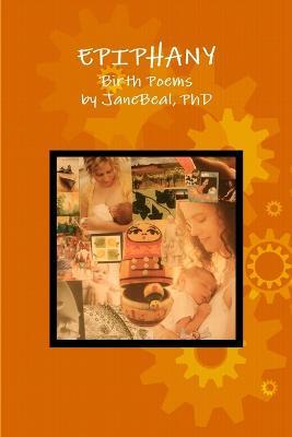 Epiphany: Birth Poems - Jane Beal - cover