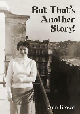 But That's Another Story! - Ann Brown - cover