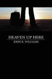 Heaven Up Here - John Williams - cover