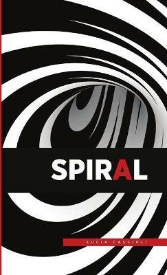 Spiral - Lucia Cascioli - cover