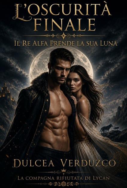 L'oscurità Finale - Dulcea Verduzco - ebook