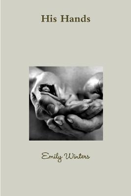 His Hands - Emily Winters - cover