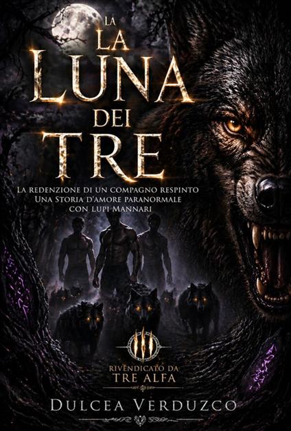 La Luna Dei Tre - Dulcea Verduzco - ebook